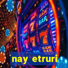 nay etruri